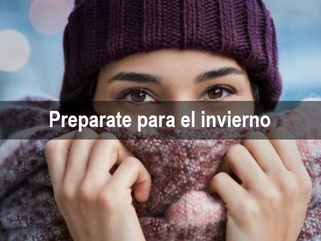 Preprate para el invierno